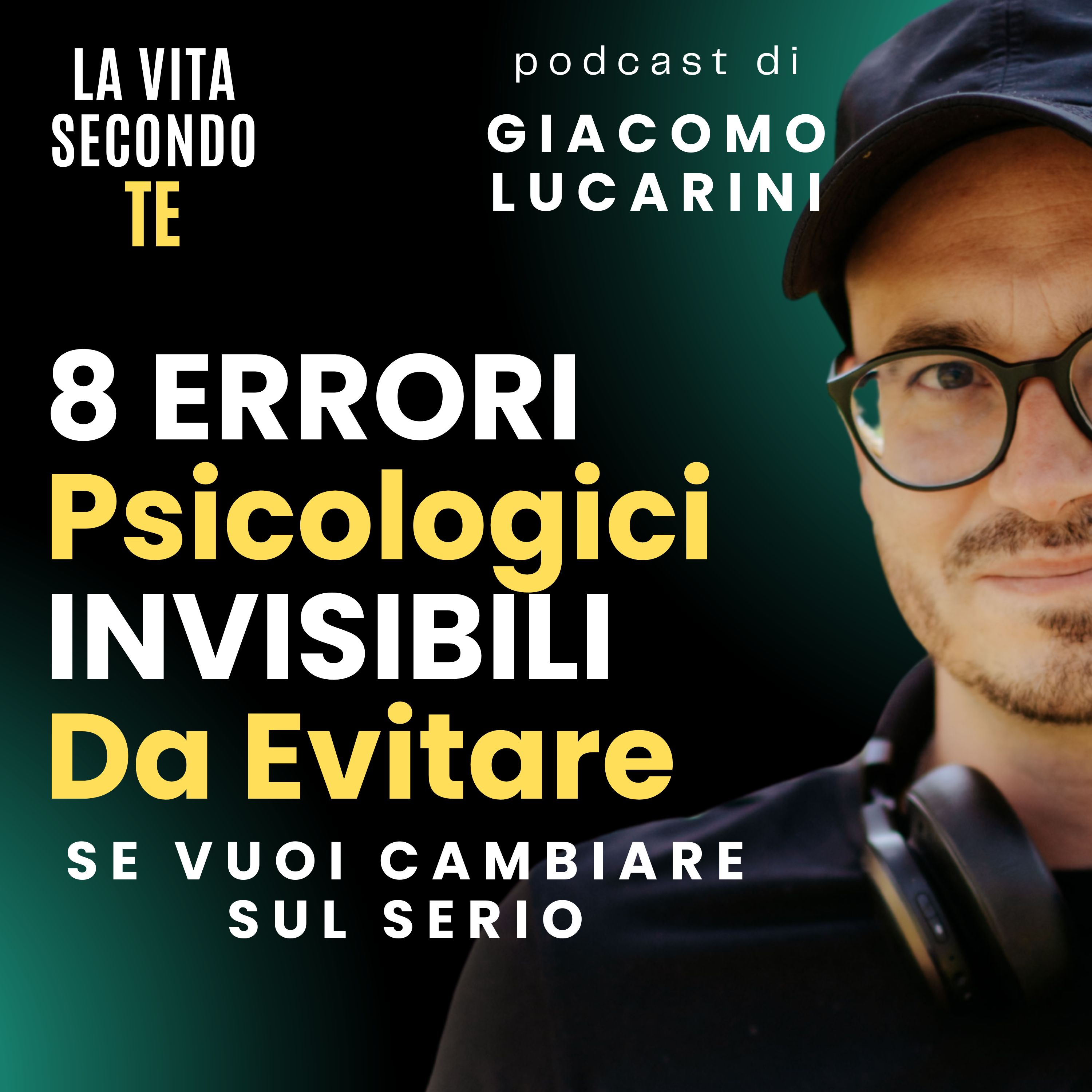 8 ERRORI Psicologici INVISIBILI Da Evitare Se Vuoi CAMBIARE Sul Serio