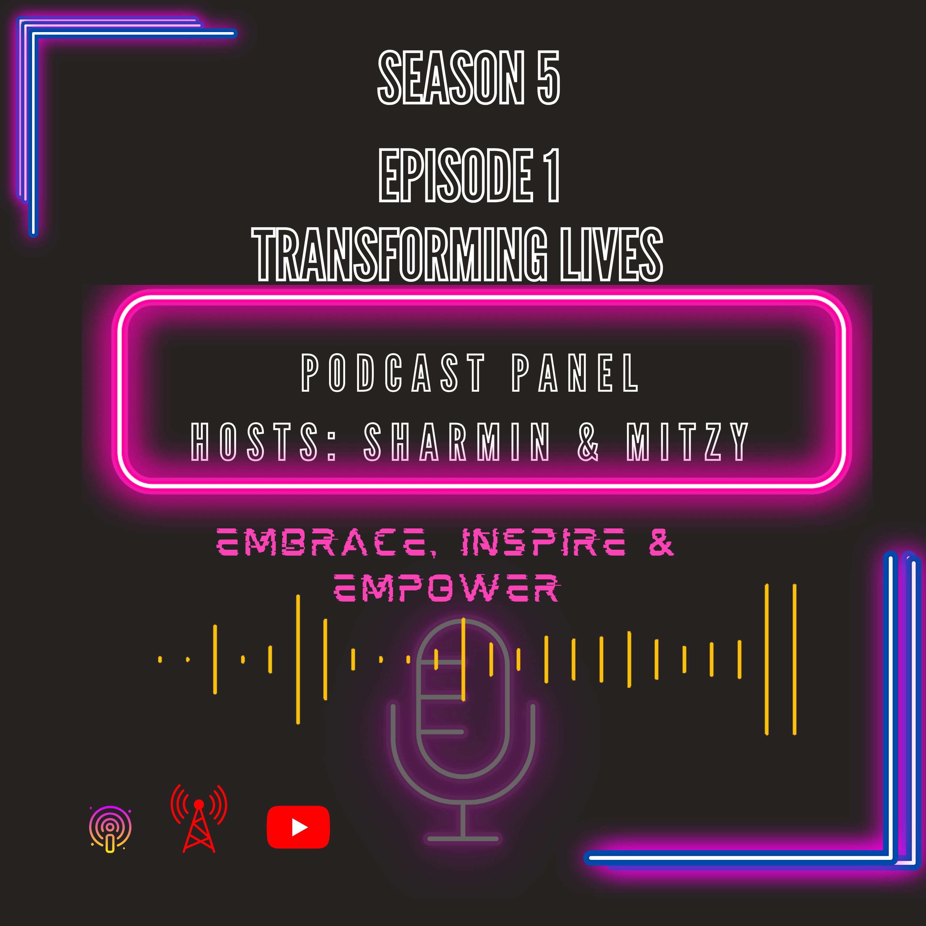 Transforming Lives Panel Podcast
