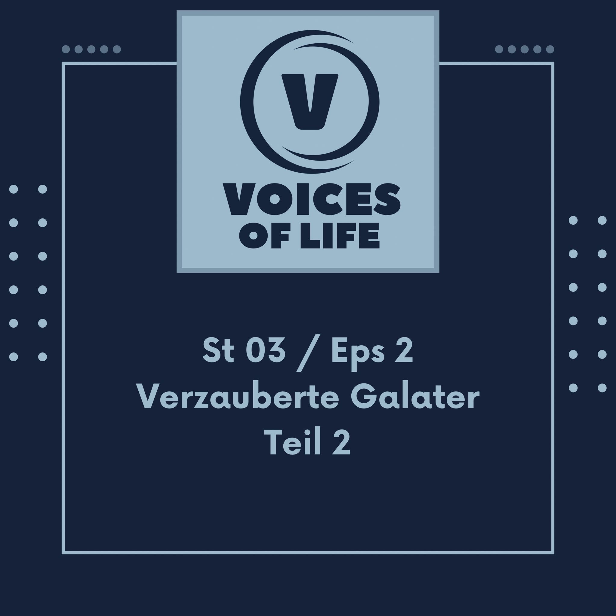Verzauberte Galater (Teil 2) Verzauberte Galater (Teil 2)
